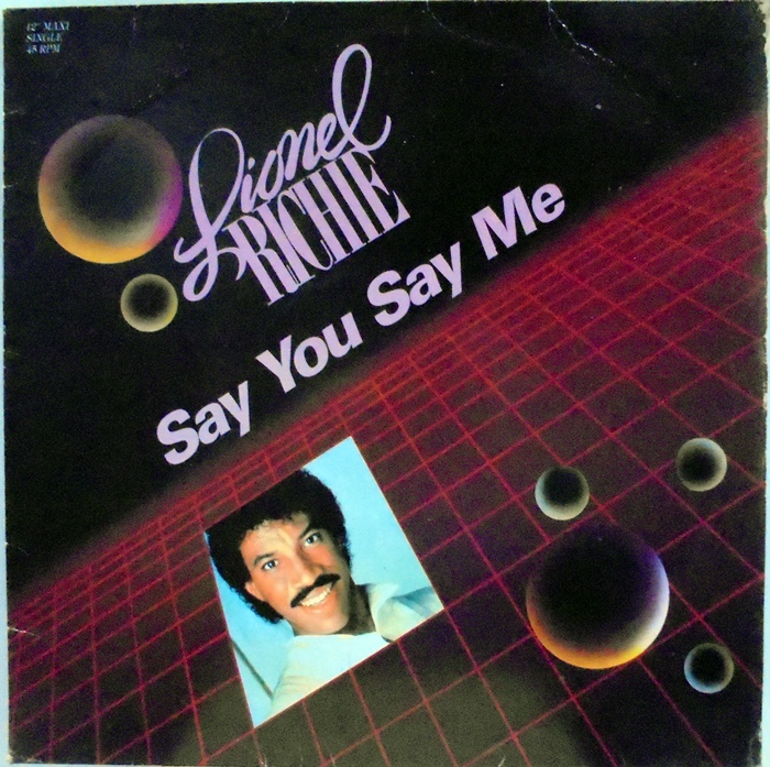 Lionel Richie / Say you Say Me