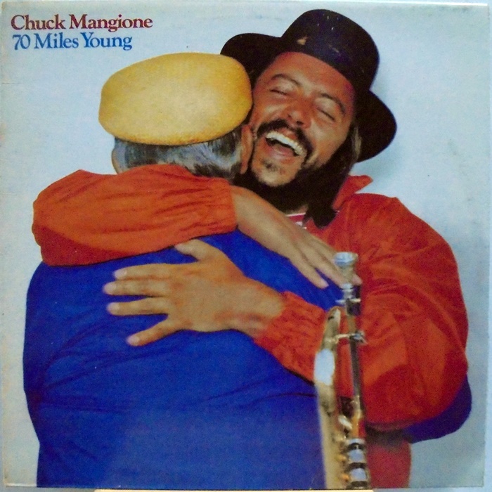 CHUCK MANGIONE / 70 MILES YOUNG