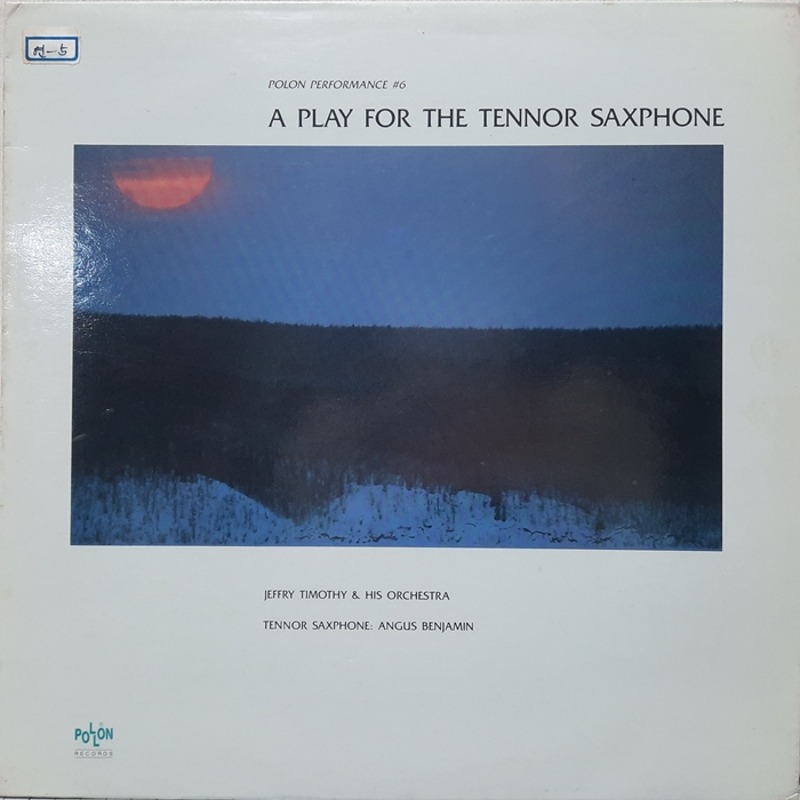 A PLAY FOR THE TENNOR SAXPHONE / Jeffry Timothy &amp; His Orchestra