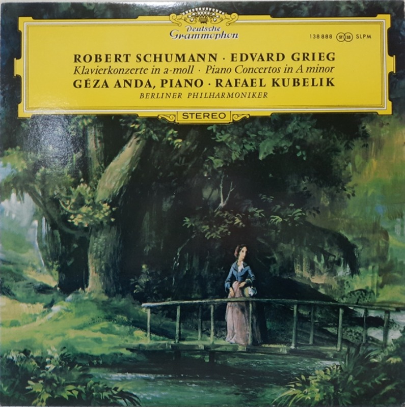 Robert Schumann Edvard Grieg / Geza Anda, Piano. Pafael Kubelik Berliner Philharmoniker