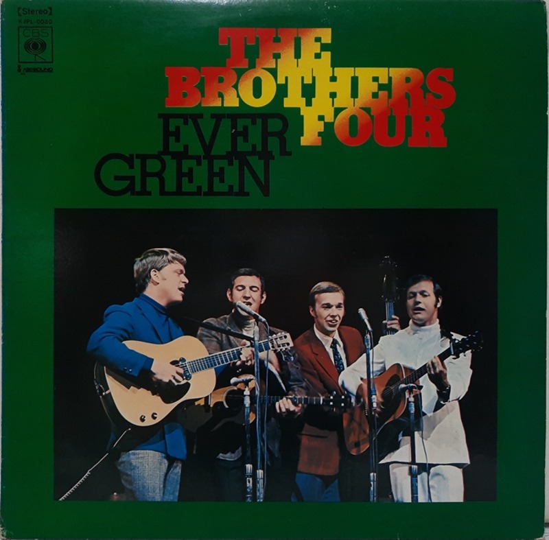 BROTHERS FOUR / EVER GREEN