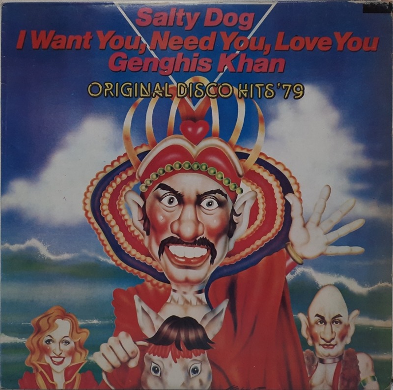Salty Dog, I want you, Need you, Love you, Genghis Khan, Original Disco Hits &#039;79(카피음반)